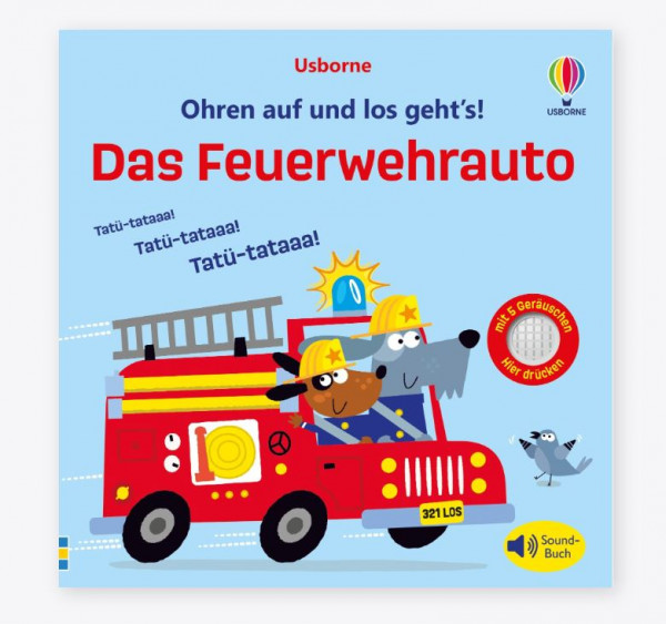 Ohren auf und los geht´s! Das Feuerwehauto